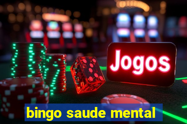 bingo saude mental